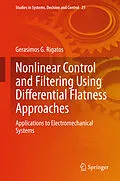 E-Book (pdf) Nonlinear Control and Filtering Using Differential Flatness Approaches von Gerasimos G. Rigatos