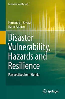 E-Book (pdf) Disaster Vulnerability, Hazards and Resilience von Fernando I. Rivera, Naim Kapucu