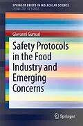 E-Book (pdf) Safety Protocols in the Food Industry and Emerging Concerns von Giovanni Gurnari