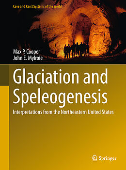 Fester Einband Glaciation and Speleogenesis von John E. Mylroie, Max P. Cooper