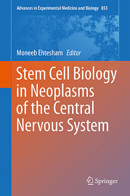 E-Book (pdf) Stem Cell Biology in Neoplasms of the Central Nervous System von 