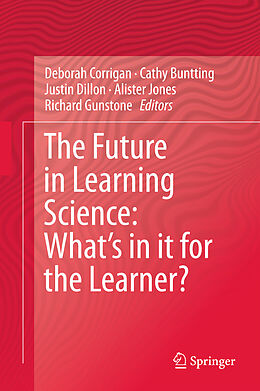 Livre Relié The Future in Learning Science: What s in it for the Learner? de 