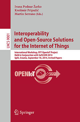 Kartonierter Einband Interoperability and Open-Source Solutions for the Internet of Things von 