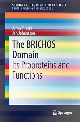 Kartonierter Einband The BRICHOS Domain von Jenny Presto, Jan Johansson