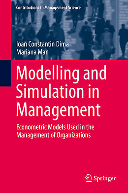 E-Book (pdf) Modelling and Simulation in Management von Ioan Constantin Dima, Mariana Man