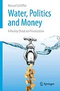 E-Book (pdf) Water, Politics and Money von Manuel Schiffler