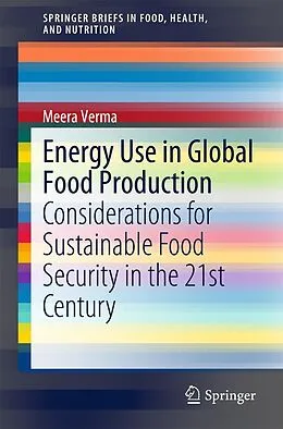 E-Book (pdf) Energy Use in Global Food Production von Meera Verma