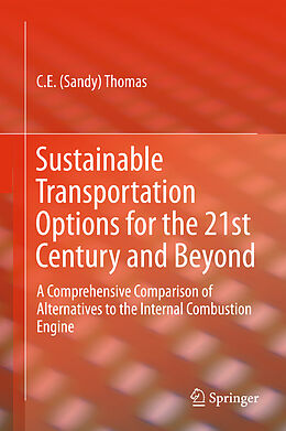 Fester Einband Sustainable Transportation Options for the 21st Century and Beyond von C. E (Sandy) Thomas