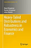 E-Book (pdf) Heavy-Tailed Distributions and Robustness in Economics and Finance von Marat Ibragimov, Rustam Ibragimov, Johan Walden