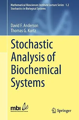 E-Book (pdf) Stochastic Analysis of Biochemical Systems von David F. Anderson, Thomas G. Kurtz