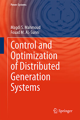 E-Book (pdf) Control and Optimization of Distributed Generation Systems von Magdi S. Mahmoud, Fouad M. Al-Sunni