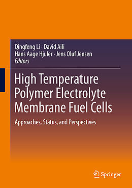 Livre Relié High Temperature Polymer Electrolyte Membrane Fuel Cells de 