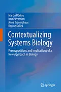 E-Book (pdf) Contextualizing Systems Biology von Martin Döring, Imme Petersen, Anne Brüninghaus
