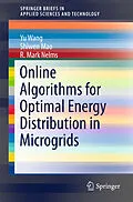 E-Book (pdf) Online Algorithms for Optimal Energy Distribution in Microgrids von Yu Wang, Shiwen Mao, R. Mark Nelms