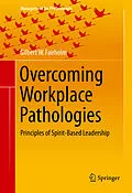 E-Book (pdf) Overcoming Workplace Pathologies von Gilbert W. Fairholm