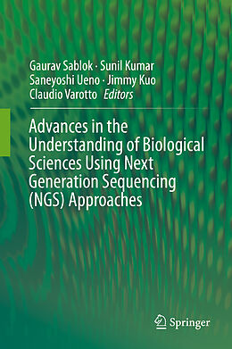 Livre Relié Advances in the Understanding of Biological Sciences Using Next Generation Sequencing (NGS) Approaches de 