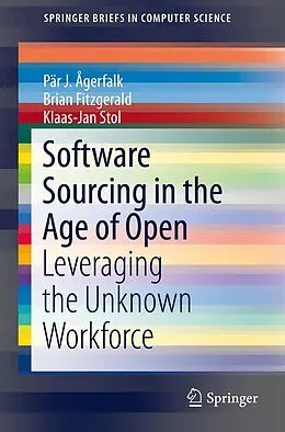 E-Book (pdf) Software Sourcing in the Age of Open von Pär J. Ågerfalk, Brian Fitzgerald, Klaas-Jan Stol