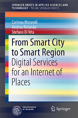 E-Book (pdf) From Smart City to Smart Region von Corinna Morandi, Andrea Rolando, Stefano Di Vita