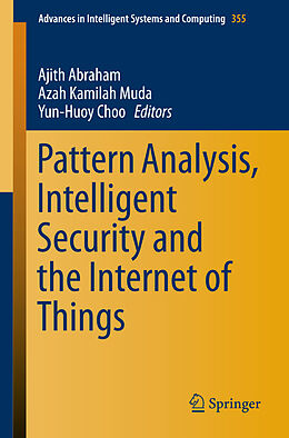 Kartonierter Einband Pattern Analysis, Intelligent Security and the Internet of Things von 