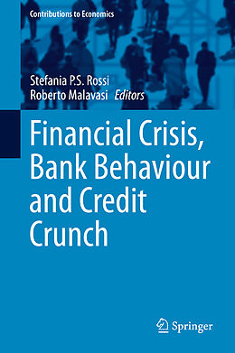 Livre Relié Financial Crisis, Bank Behaviour and Credit Crunch de 