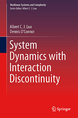 Fester Einband System Dynamics with Interaction Discontinuity von Dennis M. O'Connor, Albert C. J. Luo