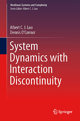 Livre Relié System Dynamics with Interaction Discontinuity de Dennis M. O'Connor, Albert C. J. Luo