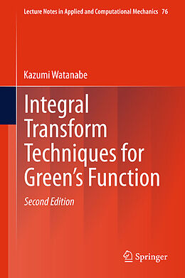 Fester Einband Integral Transform Techniques for Green's Function von Kazumi Watanabe
