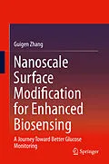 E-Book (pdf) Nanoscale Surface Modification for Enhanced Biosensing von Guigen Zhang