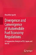 E-Book (pdf) Divergence and Convergence of Automobile Fuel Economy Regulations von Masahiko Iguchi
