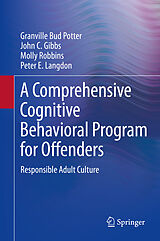 eBook (pdf) A Comprehensive Cognitive Behavioral Program for Offenders de Granville Bud Potter, John C. Gibbs, Molly Robbins