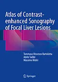 E-Book (pdf) Atlas of Contrast-enhanced Sonography of Focal Liver Lesions von Tommaso Vincenzo Bartolotta, Adele Taibbi, Massimo Midiri