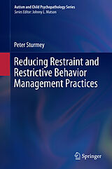 eBook (pdf) Reducing Restraint and Restrictive Behavior Management Practices de Peter Sturmey