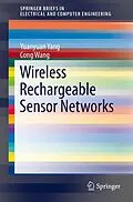 E-Book (pdf) Wireless Rechargeable Sensor Networks von Yuanyuan Yang, Cong Wang