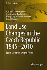 E-Book (pdf) Land Use Changes in the Czech Republic 1845-2010 von Ivan Bicík, Lucie Kupková, Leos Jelecek