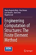 E-Book (pdf) Engineering Computation of Structures: The Finite Element Method von Maria Augusta Neto, Ana Amaro, Luis Roseiro