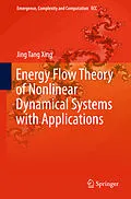 E-Book (pdf) Energy Flow Theory of Nonlinear Dynamical Systems with Applications von Jing Tang Xing