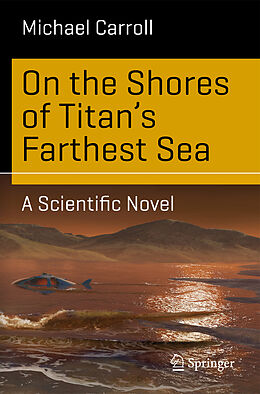 Couverture cartonnée On the Shores of Titan's Farthest Sea de Michael Carroll
