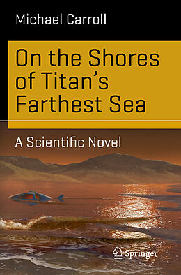 eBook (pdf) On the Shores of Titan's Farthest Sea de Michael Carroll