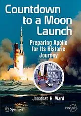 Kartonierter Einband Countdown to a Moon Launch von Jonathan H. Ward