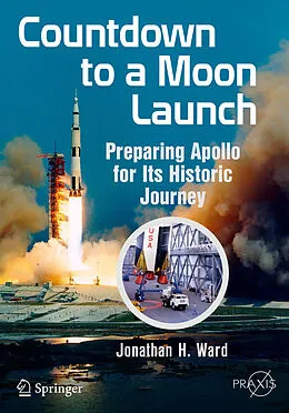 E-Book (pdf) Countdown to a Moon Launch von Jonathan H. Ward
