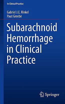 E-Book (pdf) Subarachnoid Hemorrhage in Clinical Practice von Gabriel J. E. Rinkel, Paut Greebe