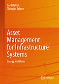 E-Book (pdf) Asset Management for Infrastructure Systems von Gerd Balzer, Christian Schorn