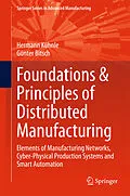 E-Book (pdf) Foundations & Principles of Distributed Manufacturing von Hermann Kühnle, Günter Bitsch