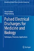 E-Book (pdf) Pulsed Electrical Discharges for Medicine and Biology von Victor Kolikov, Philip Rutberg