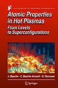 E-Book (pdf) Atomic Properties in Hot Plasmas von Jacques Bauche, Claire Bauche-Arnoult, Olivier Peyrusse