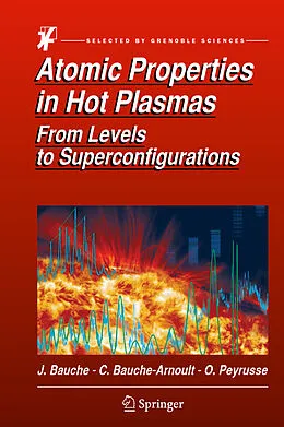 E-Book (pdf) Atomic Properties in Hot Plasmas von Jacques Bauche, Claire Bauche-Arnoult, Olivier Peyrusse