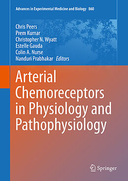 E-Book (pdf) Arterial Chemoreceptors in Physiology and Pathophysiology von 