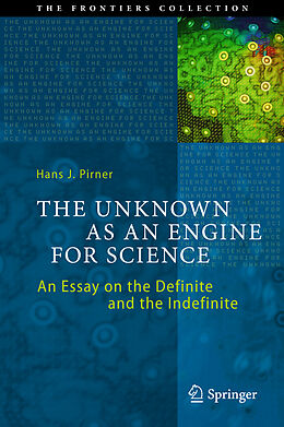 Fester Einband The Unknown as an Engine for Science von Hans J. Pirner