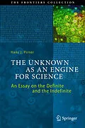 E-Book (pdf) The Unknown as an Engine for Science von Hans J. Pirner