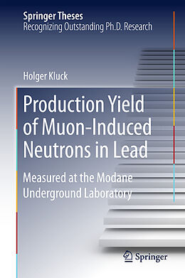 Livre Relié Production Yield of Muon-Induced Neutrons in Lead de Holger Kluck